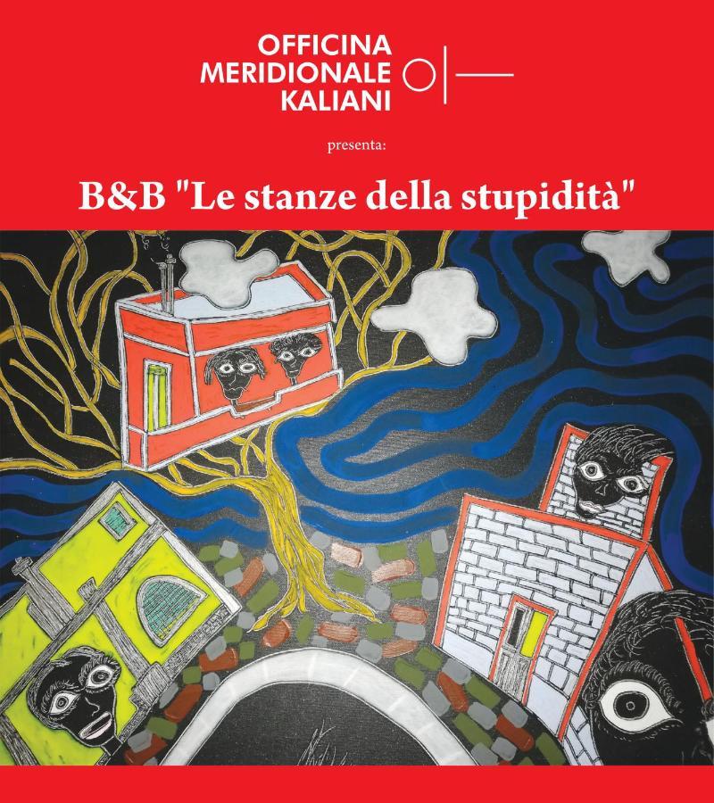 Casa D'Artista - Le Stanze Della Stupidita Panzió Borgagne Kültér fotó